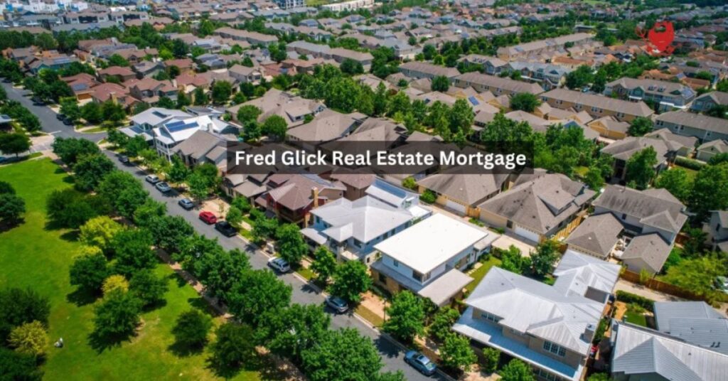 Fred Glick's Mortgage Services