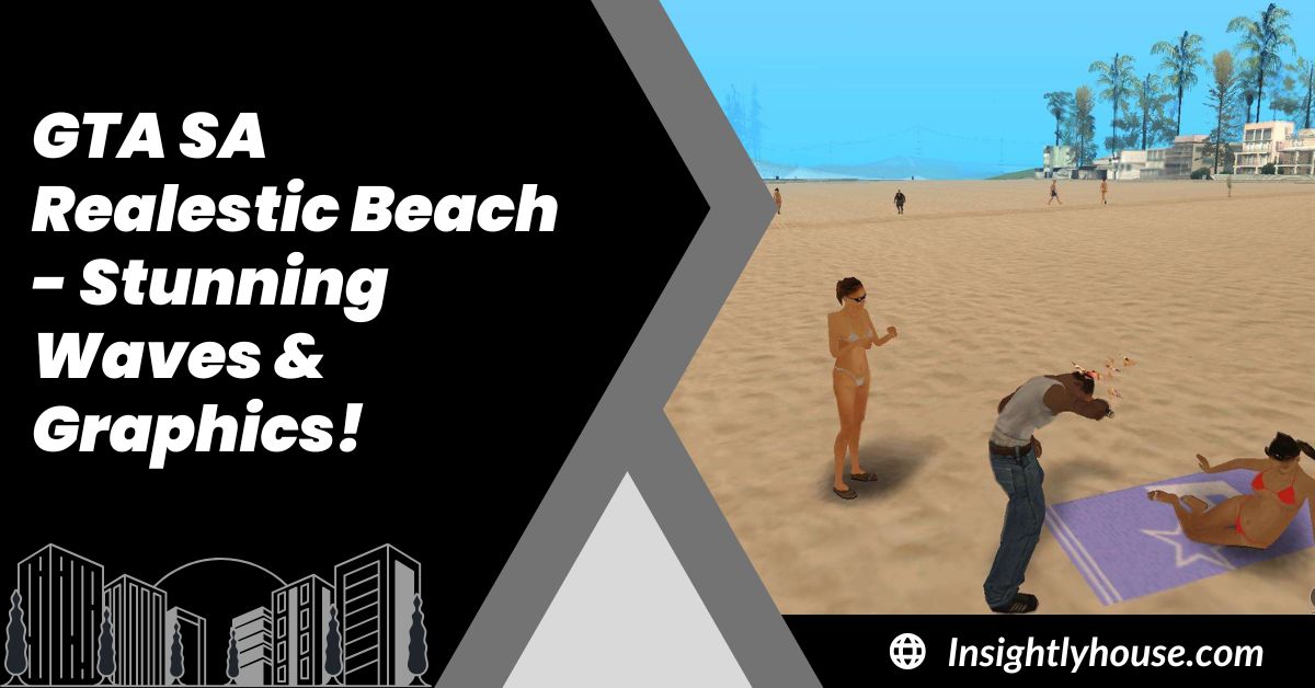 GTA SA Realestic Beach​ - Stunning Waves & Graphics!