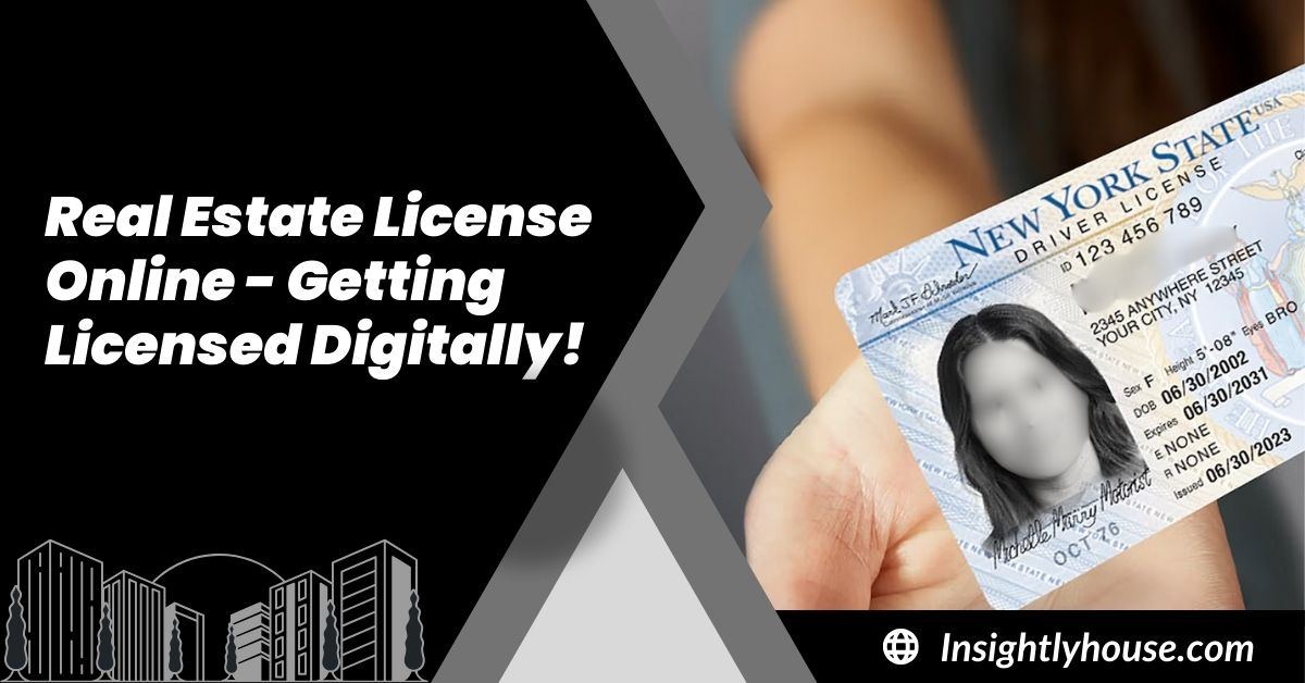 Real Estate License Online - Getting Licensed Digitally!